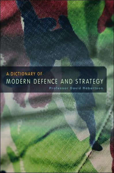Robertson, David (St Hugh's College, University of Oxford, UK) · A Dictionary of Modern Defence and Strategy (Hardcover Book) (2025)