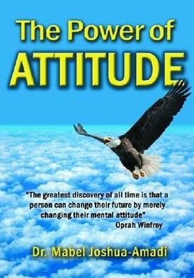 Cover for Dr. Mabel Joshua-Amadi · The Power of Attitude (Paperback Book) (2012)