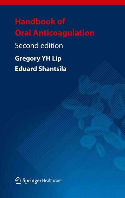 Cover for Gregory Lip · Handbook of Oral Anticoagulation (Taschenbuch) [2nd ed. 2013 edition] (2013)