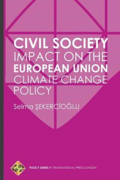 Cover for Selma Sekercioglu · Civil Society Impact on the European Union Climate Change Policy (Paperback Book) (2018)