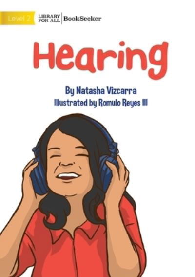 Hearing - Natasha Vizcarra - Books - Library For All Limited - 9781922827586 - October 30, 2022