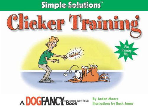 Cover for Arden Moore · Clicker Training - Simple Solutions (Paperback Book) (2005)