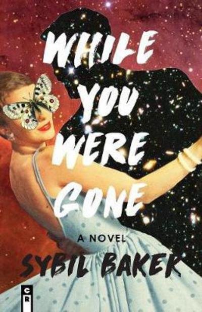 While You Were Gone - Baker Sybil - Books - C&r Press - 9781936196586 - June 1, 2018