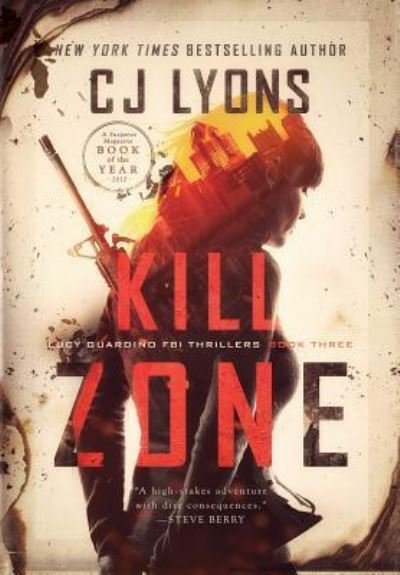 Cover for CJ Lyons · Kill Zone (Hardcover bog) (2017)