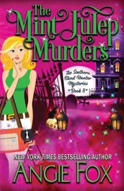 Cover for Angie Fox · The Mint Julep Murders (Paperback Bog) (2019)