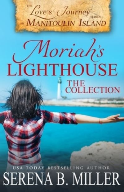 Cover for Serena B Miller · Moriah's Lighthouse, The Collection (Paperback Book) (2022)