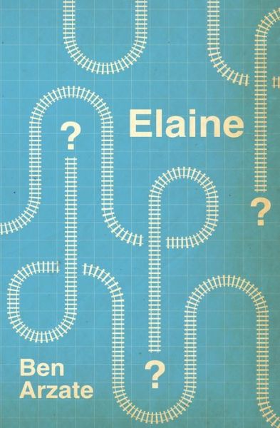 Cover for Ben Arzate · Elaine (Paperback Book) (2020)