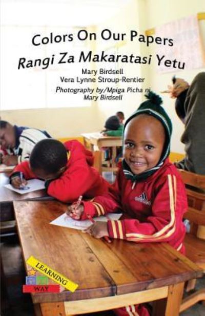 Cover for Mary Birdsell · Colors On Our Papers / Rangi Za Makaratasi Yetu (Paperback Book) (2017)