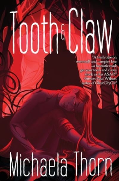 Tooth and Claw - Michaela Thorn - Książki - Not a Pipe Publishing - 9781948120586 - 29 września 2020