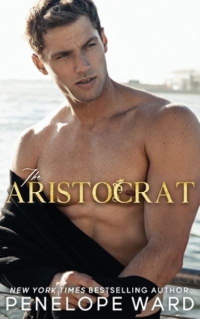 Cover for Penelope Ward · The Aristocrat (Hardcover bog) (2021)