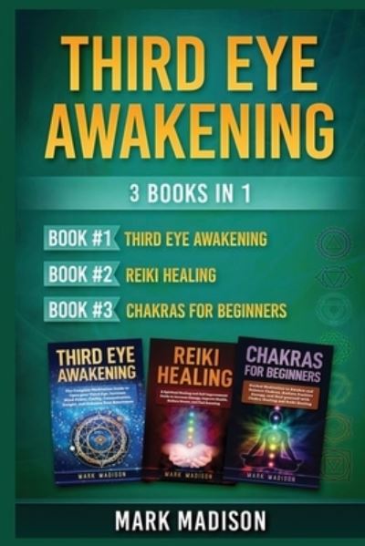 Third Eye Awakening - Mark Madison - Books - Platinum Press LLC - 9781951339586 - August 17, 2019