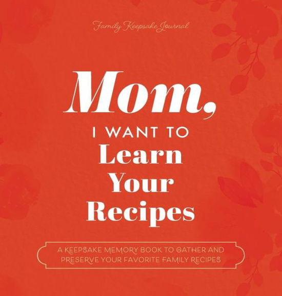 Cover for Jeffrey Mason · Mom, I Want to Learn Your Recipes (Book) (2022)