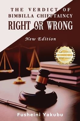 Cover for Fusheini Yakubu · The Verdict of Bimbilla Chieftaincy Right or Wrong : New Edition (Paperback Book) (2022)