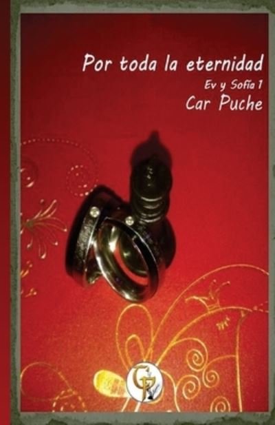 Cover for Car Puche · Por toda la eternidad (Paperback Book) (2014)