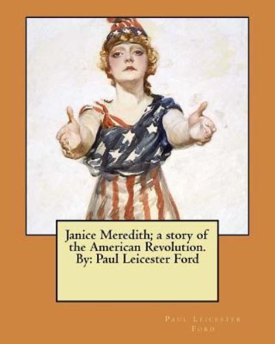 Cover for Paul Leicester Ford · Janice Meredith; a story of the American Revolution. By (Paperback Book) (2017)