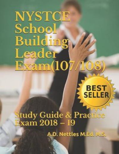 Cover for A D Nettles M Ed M S · NYSTCE School Building Leader Exam (107/108) (Paperback Book) (2018)