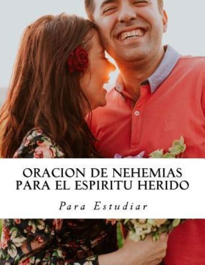 Cover for Para Estudiar · Oracion de Nehemias para el Espiritu Herido (Taschenbuch) (2018)