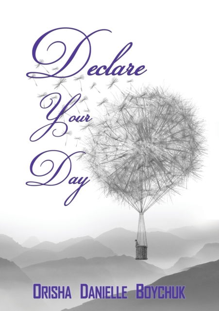 Cover for Orisha D. Boychuk · Declare Your Day (Paperback Book) (2022)