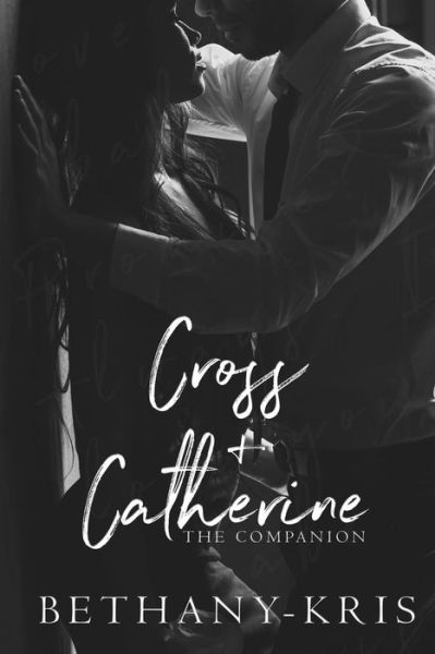 Cover for Bethany-Kris · Cross + Catherine : The Companion (Paperback Book) (2018)