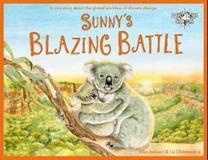 Cover for Ellie Jackson · Sunny's Blazing Battle: A True Story About Climate Change - Wild Tribe Heroes (Paperback Book) (2021)