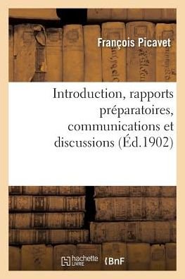 Cover for Picavet · 3eme Congres Internantionnal D'enseignement Superieur. Introduction, Rapports Preparatoires (Paperback Bog) (2016)