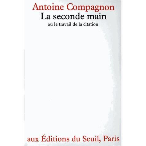 La Seconde main ou le Travail de la citation [ePub] - Antoine Compagnon - Książki - VOLUMEN - 9782020050586 - 25 lutego 2014