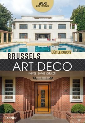 Cecile Dubois · Brussels Art Deco: Walks in the City Center (Paperback Book) (2020)