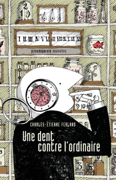 Cover for Charles-Étienne Ferland · Une dent contre l'ordinaire (Paperback Book) (2019)