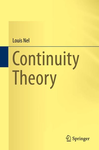 Continuity Theory - Louis Nel - Books - Springer International Publishing AG - 9783319311586 - June 14, 2016