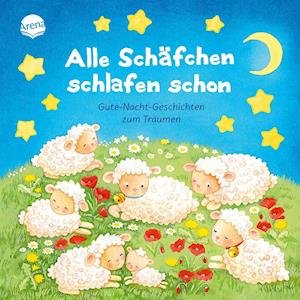 Cover for Jana Frey · Alle Schäfchen schlafen schon. Gutenachtgeschichten zum Träumen (Kartongbok) (2022)