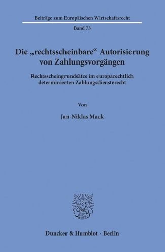 Die »rechtsscheinbare« Autorisieru - Mack - Bøker -  - 9783428154586 - 27. juni 2018