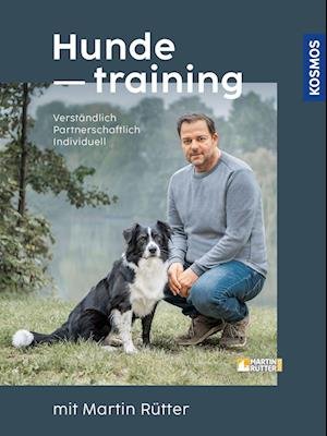 Hundetraining mit Martin Rütter - Martin Rütter - Books - Franckh-Kosmos - 9783440174586 - February 21, 2022