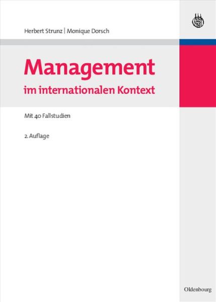 Cover for Herbert Strunz · Management Im Internationalen Kontext: Mit 40 Fallstudien - Managementwissen Fur Studium Und Praxis (Hardcover Book) [2nd 2., Uberarbeitete Auflage edition] (2009)