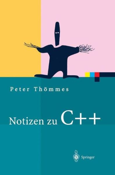Notizen Zu C++ - Xpert.Press - Peter Thoemmes - Books - Springer-Verlag Berlin and Heidelberg Gm - 9783540010586 - October 9, 2003