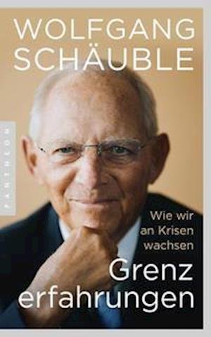 Cover for Wolfgang Schäuble · Grenzerfahrungen (Paperback Bog) (2022)
