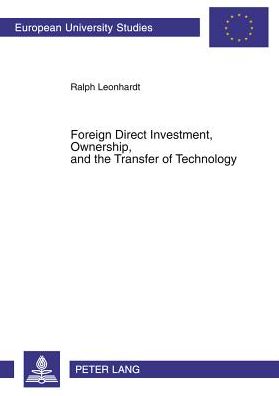 Cover for Ralph Leonhardt · Foreign Direct Investment, Ownership, and the Transfer of Technology (Paperback Book) (2004)