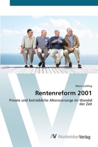 Cover for Lohfing · Rentenreform 2001 (Bog) (2012)