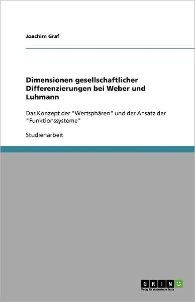 Dimensionen gesellschaftlicher Dif - Graf - Books - GRIN Verlag - 9783640378586 - July 21, 2009