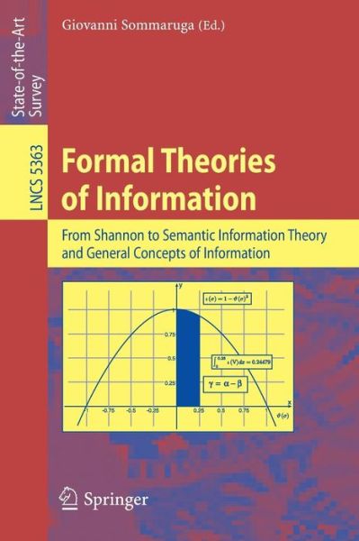 Cover for Giovanni Sommaruga · Formal Theories of Information: from Shannon to Semantic Information Theory and General Concepts of Information (Paperback Book) (2009)