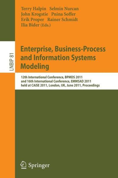 Cover for Terry Halpin · Enterprise, Business-Process and Information Systems Modeling: 12th International Conference, BPMDS 2011, and 16th International Conference, EMMSAD 2011, held at CAiSE 2011, London, UK, June 20-21, 2011. Proceedings - Lecture Notes in Business Information (Taschenbuch) (2011)