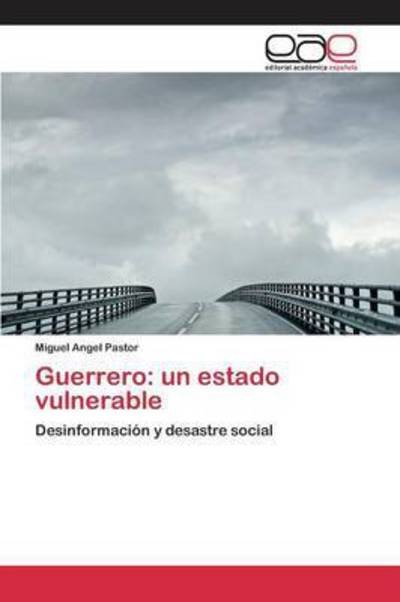 Cover for Pastor · Guerrero: un estado vulnerable (Bog) (2015)
