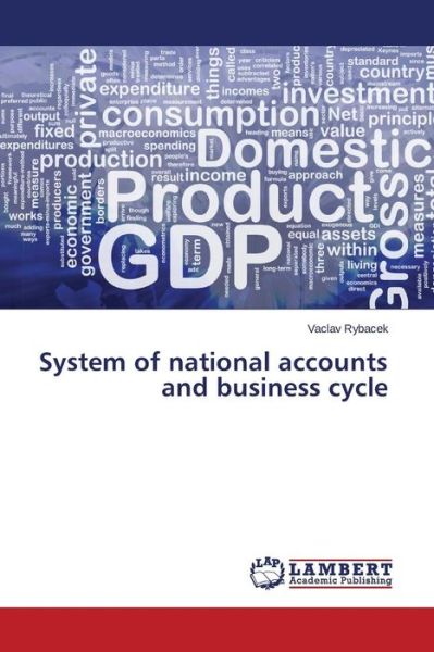 Cover for Vaclav Rybacek · System of National Accounts and Business Cycle (Paperback Book) (2014)