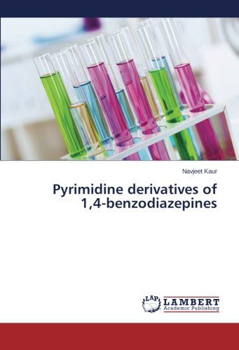Cover for Navjeet Kaur · Pyrimidine Derivatives of 1,4-benzodiazepines (Paperback Book) (2014)