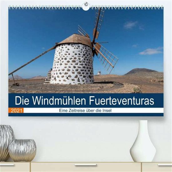 Cover for Köhn · Die Windmühlen Fuerteventuras (Pre (Buch)