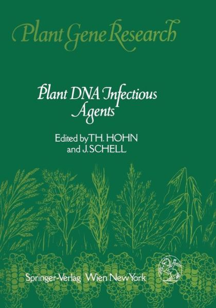 Cover for Thomas Hohn · Plant DNA Infectious Agents - Plant Gene Research (Paperback Book) [Softcover reprint of the original 1st ed. 1987 edition] (2011)