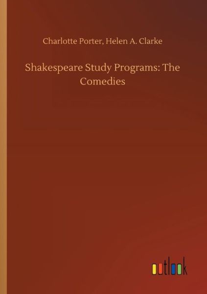 Shakespeare Study Programs: The - Porter - Kirjat -  - 9783734022586 - torstai 20. syyskuuta 2018