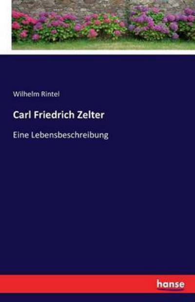 Cover for Rintel · Carl Friedrich Zelter (Book) (2019)