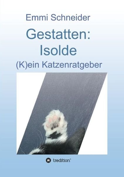Cover for Schneider · Gestatten: Isolde (Bog) (2018)