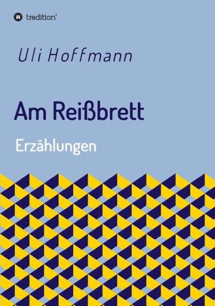 Cover for Hoffmann · Am Reißbrett (Book) (2019)