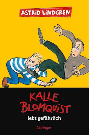 Cover for Astrid Lindgren · Kalle Blomquist 2. Kalle Blomquist lebt gefährlich (Book) (2023)
